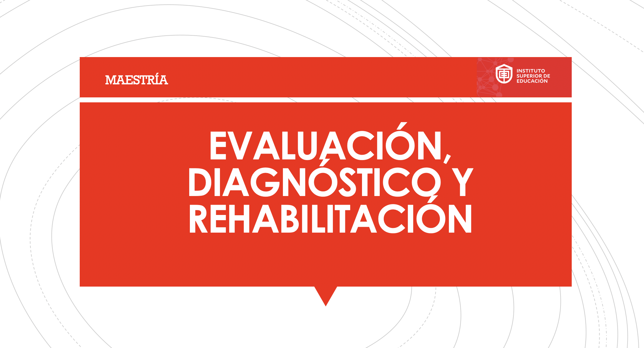 Evaluación, Diagnóstico y Rehab '24